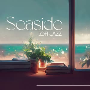 Seaside Lofi Jazz: Summer Beats with Calming Nature for Spa, Relaxation, Chillout - Chillout Sound Festival