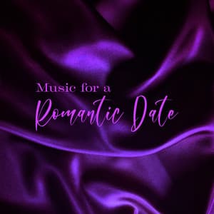 Music for a Romantic Date - Romantic Love Songs Academy