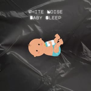 White Noise Baby Sleep - White Noise Baby Sleep