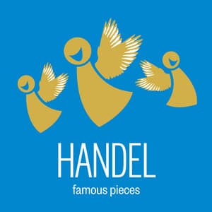 Handel: Famous Pieces - George Frideric Handel