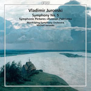 Jurovski: Symphony No. 5 & Symphonic Pictures "Russian Painters" - Vladimir Michailovich Jurowski