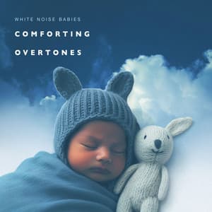 Comforting Overtones - White Noise Babies