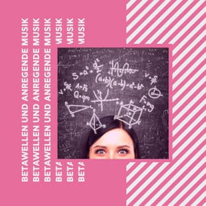 Betawellen und anregende Musik: 10 Lieder, die dein Gedächtnis verbessern - Beta Alpha Theta Wellen Waves