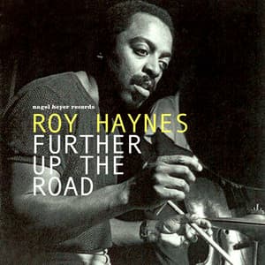 Further up the Road - Roy Haynes