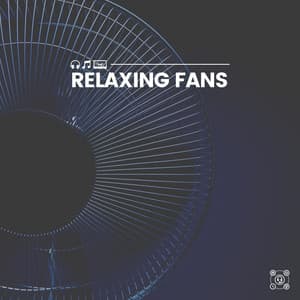 Relaxing Fans - Fan Sounds HD