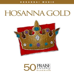 Hosanna Gold - Integrity's Hosanna! Music