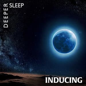 Deeper Sleep Inducing: Relaxation Sounds for Insomnia, Fall Asleep Fast, Healthy Sleep Cycle - Sleeping Music Zone