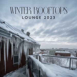 Winter Rooftops Lounge 2023 - Relaxing Jazz Music