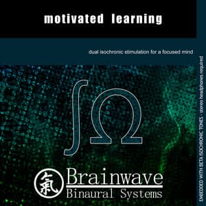 Motivated Learning - Brainwave Binaural Systems