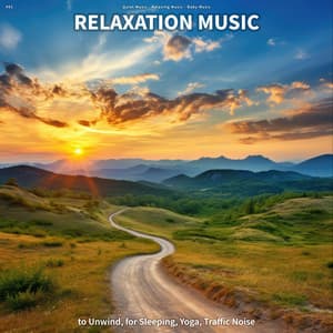 #01 Relaxation Music to Unwind, for Sleeping, Yoga, Traffic Noise - Quiet Music