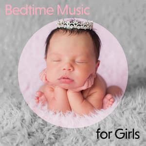 Bedtime Music for Girls: Fairytale Melodies That’ll Take Your Little Princess To A Dreamland - Sleepy Baby Princess Music Academy