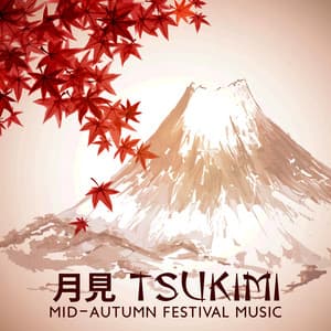月見 Tsukimi | Mid-Autumn Festival Music: Traditional Japanese Melodies - Traditional Asian Festivals