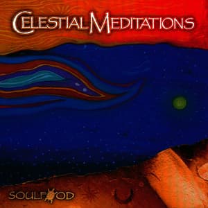 Celestial Meditations - Soulfood