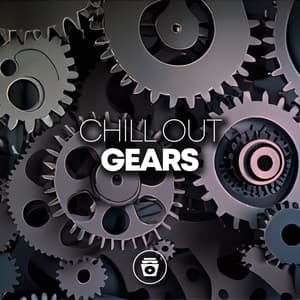 Chill Out Gears - Instrumental Music Cafe
