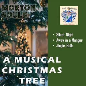 A Musical Christmas Tree - Morton Gould