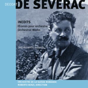 De Séverac: Oeuvres pour orchestre - Déodat de Séverac