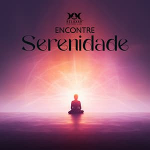 Encontre Serenidade: Música de Relaxamento para Yoga, Zen Mindfulness, Relaxamento, Meditação, Reiki - Relaxar Meditação Clube
