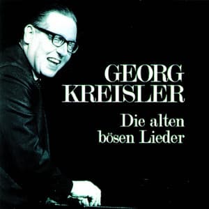 Die alten bösen Lieder - Georg Kreisler