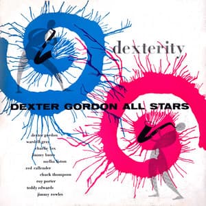 Dexterity - Dexter Gordon