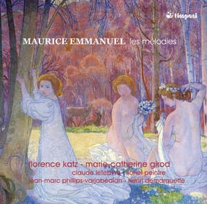 Emmanuel: Les Mélodies - Maurice Emmanuel