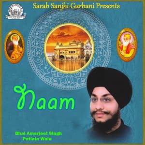Naam - Bhai Amarjeet Singh