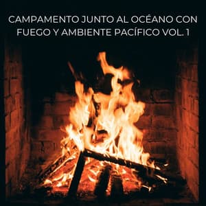Campamento Junto Al Océano Con Fuego Y Ambiente Pacífico Vol. 1 - Misterios del océano