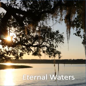 Eternal Waters - Gentle Waters