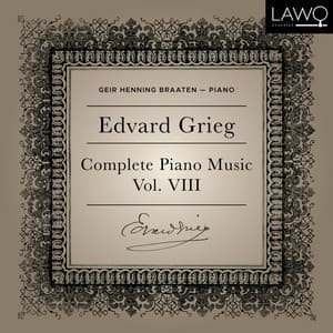 Edvard Grieg Complete Piano Music Vol. 8 - Edvard Grieg