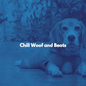 Chill Woof and Beats - Música de Elevador Ambiente