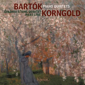 Bartók & Korngold: Piano Quintets - Piers Lane