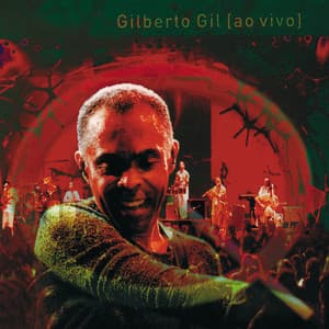 Quanta gente veio ver - Gilberto Gil