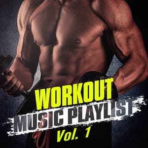Workout Music Playlist, Vol. 1 - Workout Buddy