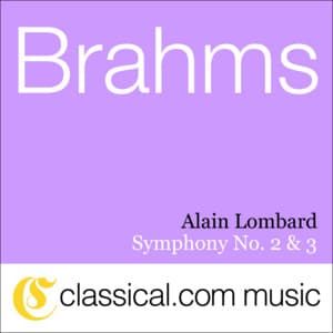 Johannes Brahms, Symphony No. 2 In D, Op. 73 - Alain Lombard