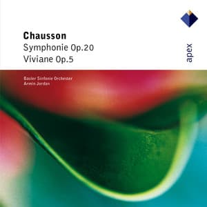 Chausson : Symphony & Viviane - Armin Jordan
