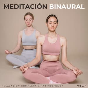 Meditación Binaural: Relajación Completa Y Paz Profunda Vol. 1 - Latidos binaurales Soledad