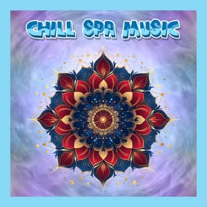 Relaxing Spa Massage Meditation Yoga Music - Chill Spa Music