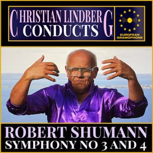 Lindberg Conducts Schumann - Robert Schumann