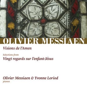 Messiaen: Visions de l'Amen, Vingt Regards sur l'enfant-Jésus - Olivier Messiaen