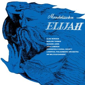 Mendelssohn: Elijah, Op. 70 - Felix Mendelssohn