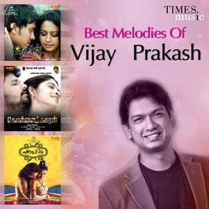 Best Melodies of Vijay Prakash - Vijay Prakash