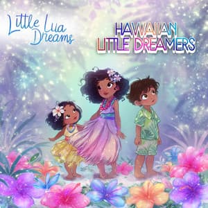 Hawaiian Little Dreamers - Little Luau Dreams