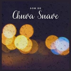 Som de Chuva Suave - Chuva Para Dormir