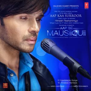 Aap Se Mausiiquii - Himesh Reshammiya