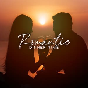Romantic Dinner Time: Restauran Dinner Background Music - Romantic Candlelight Dinner Jazz Zone