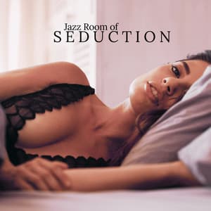 Jazz Room of Seduction - Jazz Romantica