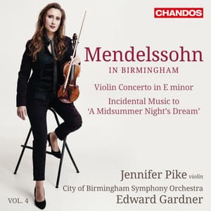 Mendelssohn: Violin Concerto, A Midsummer Night's Dream - Felix Mendelssohn
