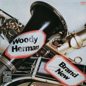 Brand New - Woody Herman