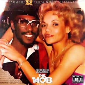The Mob Family - DB Tha General