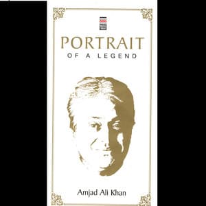 Portrait Of A Legend Vol. 4 - Amjad Ali Khan