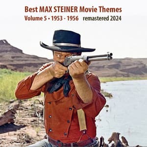 Best MAX STEINER Movie Themes, Vol. 5 - Max Steiner